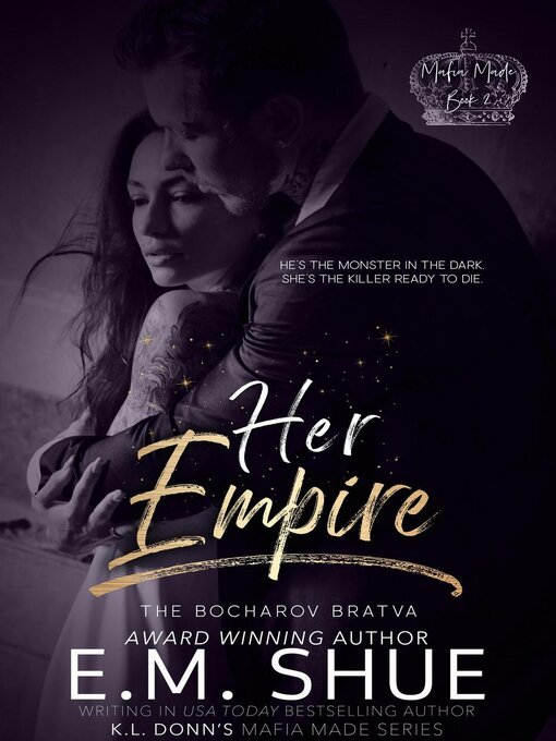 Title details for Her Empire by E.M. Shue - Available